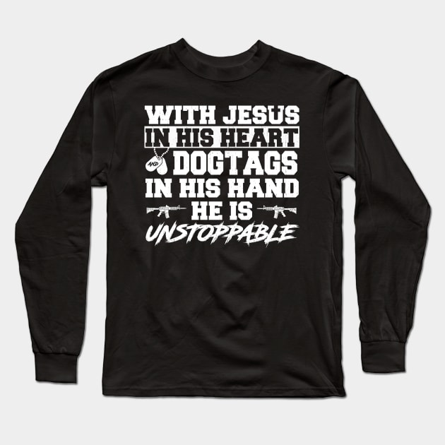 With Jesus In His Heart  Dogtags In His Hand T Shirt, Veteran Shirts, Gifts Ideas For Veteran Day Long Sleeve T-Shirt by DaseShop